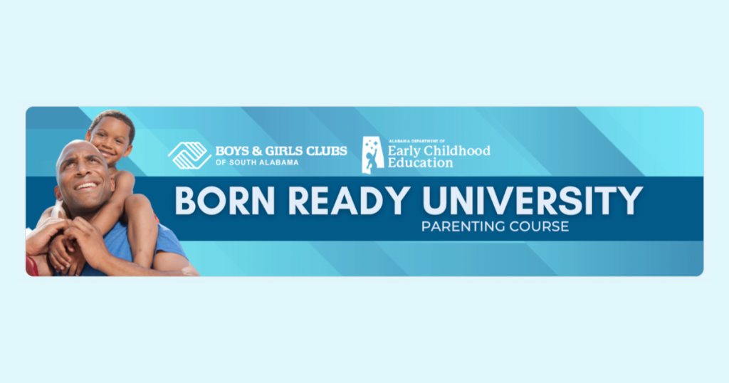 Boys & Girls Clubs of South Alabama Partners with Alabama Department of Early Childhood Education to Host Born Ready University